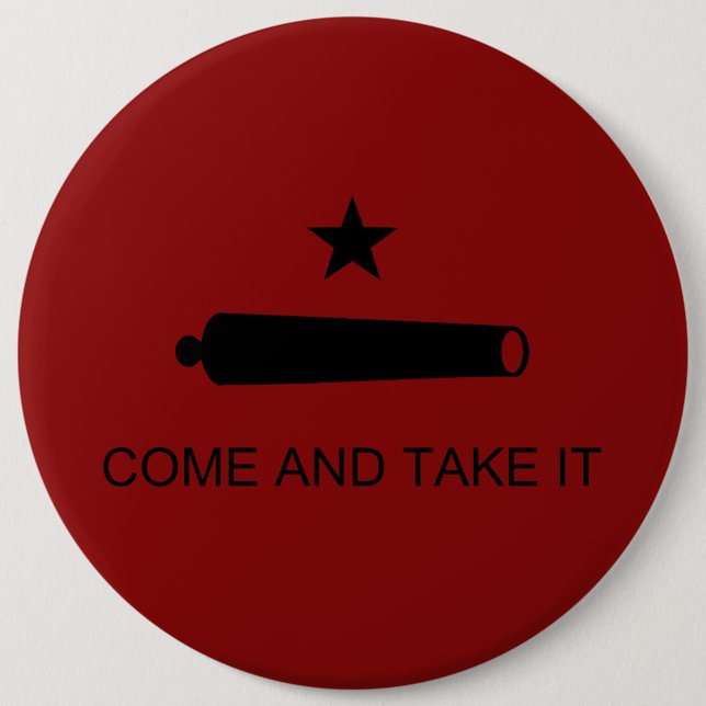 Kom & Ta Det! Texas statliga stridsflagga Knapp (Framsida)