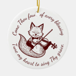 Kom Thou Fount ~ Tune my Heart Copper Fox Julgransprydnad Keramik