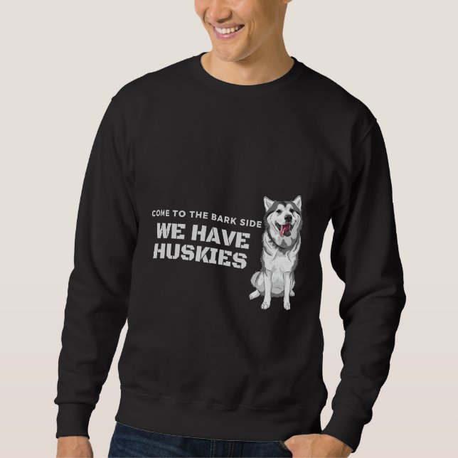 Kom till Bark-sidan vi har Huskies Lång Ärmad Tröja (Framsida)