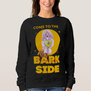 Kom till Bark Side Vi Har Cookies Pudel T Shirt