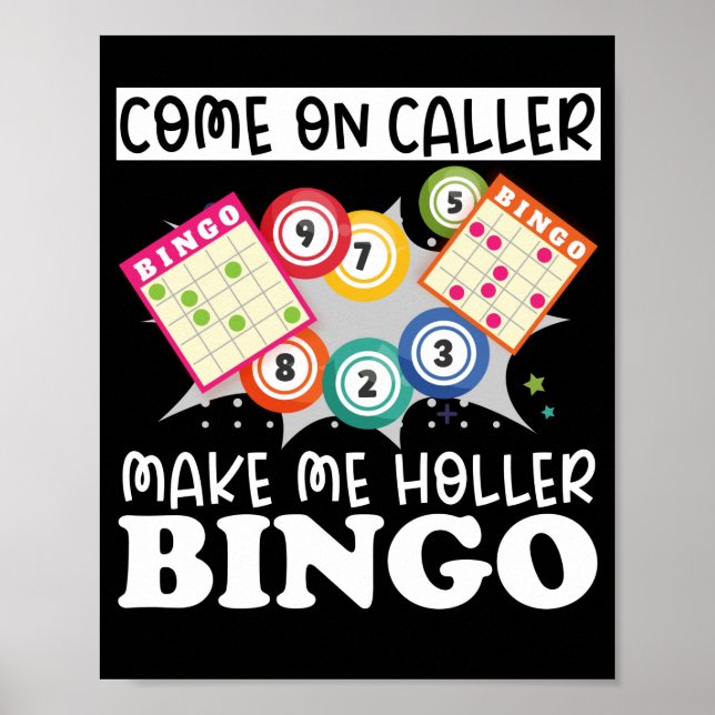 Kom till CallerGör mig Holler Bingo Funny Lucky Poster (Framsidan)