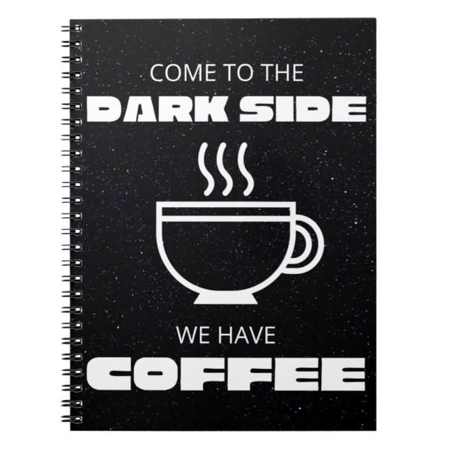 Kom till Darkside, vi har kaffe Anteckningsbok (Framsidan)