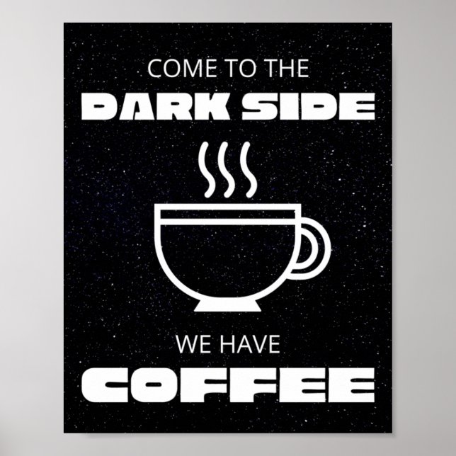 Kom till Darkside, vi har kaffe Poster (Framsidan)