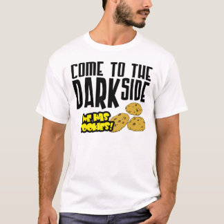 Kom till den mörka sidan t shirt