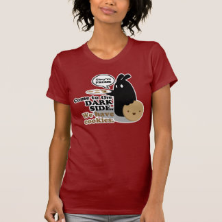 Kom till den mörka sidan. Vi har kakor. T-shirt