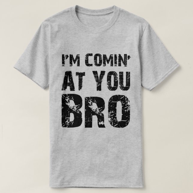 Kom till dig Bro T-shirt (Design framsida)