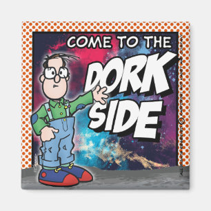 Kom till Dork Side Magnet