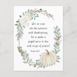 Kom till hans närvaro med Thanksgiving Bible Vykort