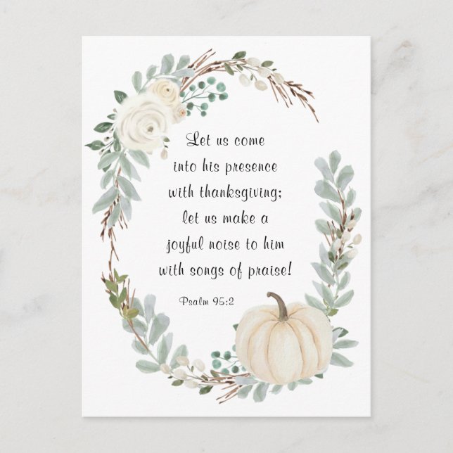 Kom till hans närvaro med Thanksgiving Bible Vykort (Framsida)