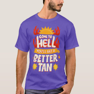 Kom till helvetet... t shirt