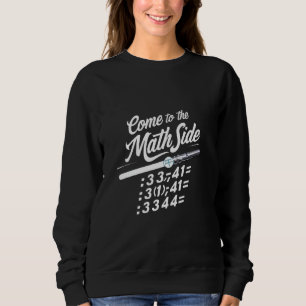 Kom till Math Side vi har Pi - Math Geek Nerd T Shirt