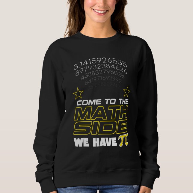 Kom till Math Side Vi har Pi Math Geek & Nerd T Shirt (Framsida)