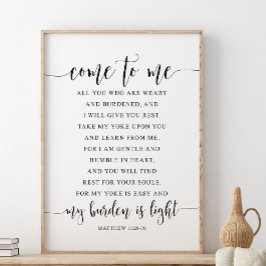 Kom till mig, allt du, Matthew 11:28-30 Poster
