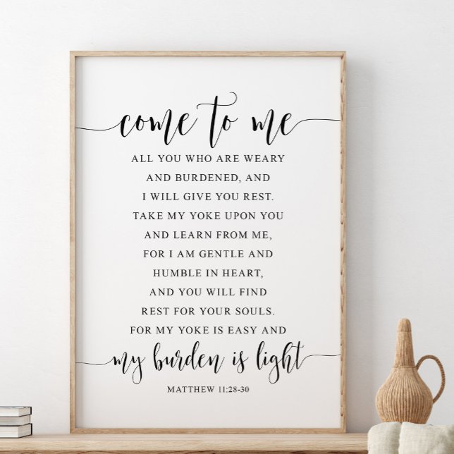 Kom till mig, allt du, Matthew 11:28-30 Poster (Skapare uppladdad)