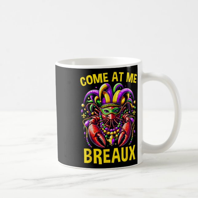 Kom till mig Breaux kräftpärlor Rollig Mardi Gras Kaffemugg (Höger)