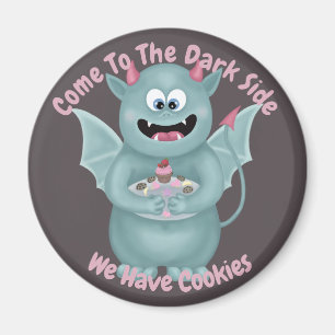 Kom till Mörken Magnet