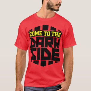 Kom till mörken t shirt