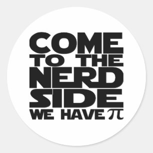 Kom till Nerd Side Vi har Pi Runt Klistermärke