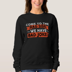 Kom till Pappa har vi dåliga skämt pappa T Shirt