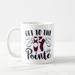 Kom till Pointe Balettdansare Ballerina Kaffemugg
