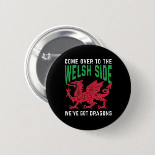 Kom till Welsh Side Vi har Har Dragons Knapp