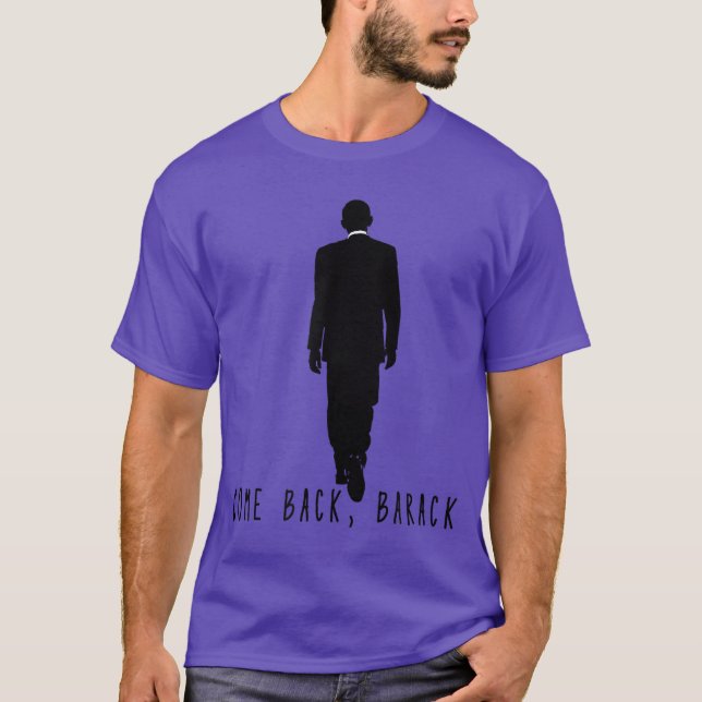 Kom tillbaka Barack T-Shirt Obama (Framsida)