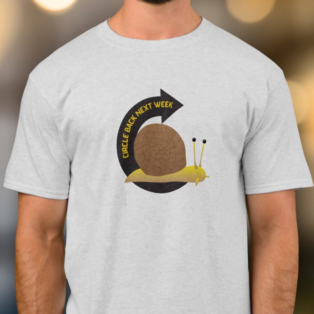 Kom tillbaka nästa vecka t shirt (Skapare uppladdad)