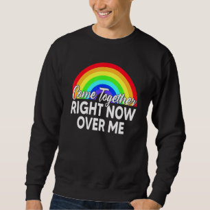 Kom tillsammans med Lgbtqi Pride Månad Höger nu öv Lång Ärmad Tröja