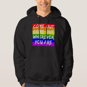 Kom Ut Kom Ut Var Du än Är - Hbtq Stolt Hoodie