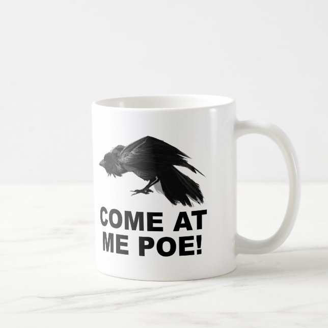 Kom vid Me Poe Funny Mug Kaffemugg (Höger)