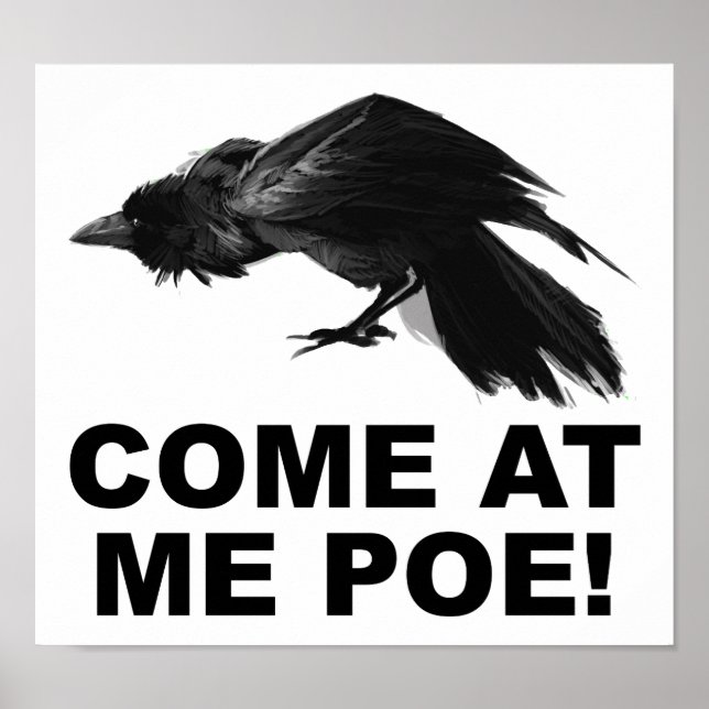 Kom vid Me Poe Funny Poster (Framsidan)