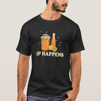 Kombucha Älskare Sip Happens Beverage Roligt T Shirt