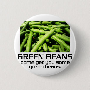 Komen får dig några gröna Beans. Knapp