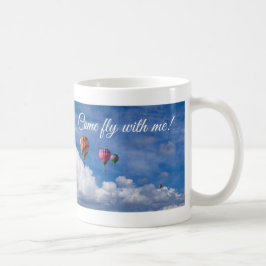 "Komen flyger med mig! ♥" Kaffemugg
