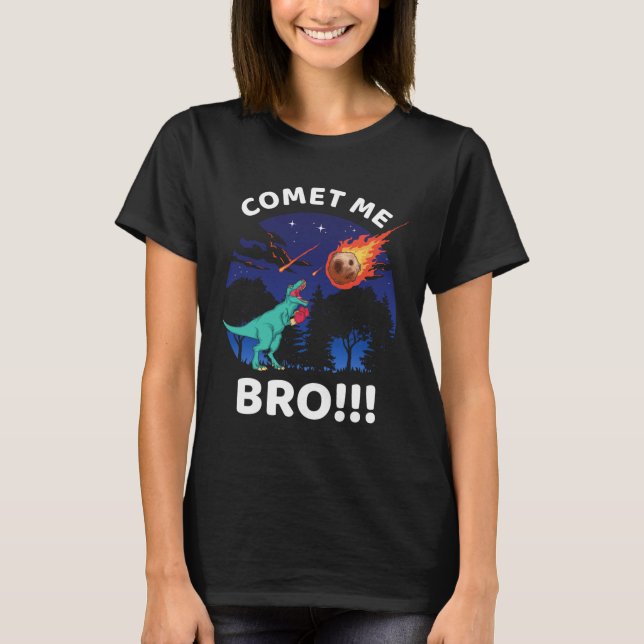 Komet Me Bro Rolig Boxning T Rex Dinosaur Pun Utdö Shirt (Framsida)