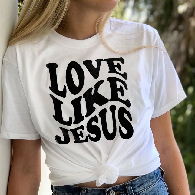 Komfort Färg, Trendig Shir, Kärlek som Jesus T Shirt (Skapare uppladdad)