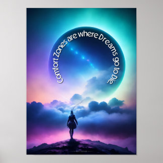 Komfortzoner är där Dreams går till Die Poster