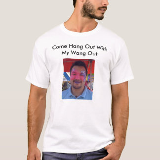 Komhak med min Wang ut T-shirt