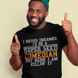 Komiker Dreamed Funny Tecknad Humorist T Shirt
