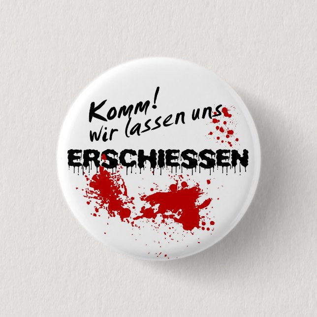 Komm wir lass uns erschießen! knapp (Framsida)