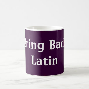 Komma med den tillbaka latinska muggen kaffemugg