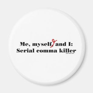 Kommamördare Magnet