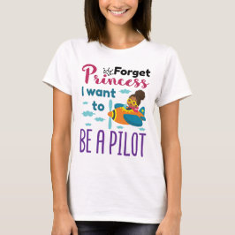 Kommande pilot glömmer Princess jag vill bli pilot T Shirt