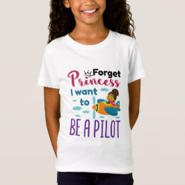 Kommande pilot glömmer Princess jag vill bli pilot T Shirt
