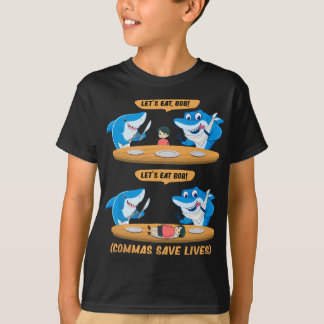 Kommas interpunktion Shark gör att vi kan äta bob! T Shirt