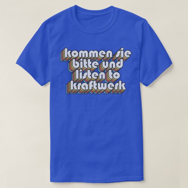 Kommen sie bitte und Lyssna på Kraftwerk Alan Part T Shirt (Design framsida)