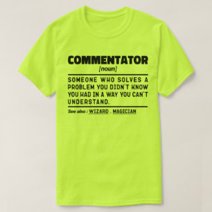 Kommentator Noun Funny Sport Fläkt Sarkastic Quote T Shirt