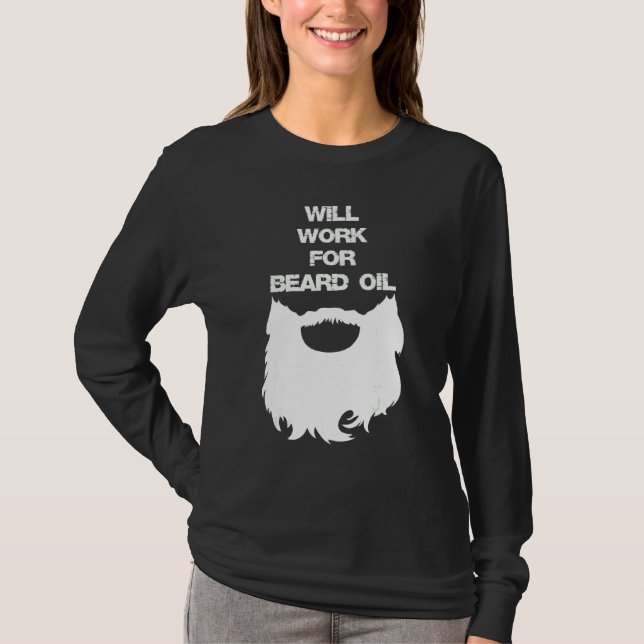 Kommer Arbeta För Skäggolja Skäggig Man T Shirt (Framsida)