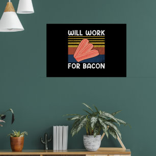 Kommer att arbeta för Bacon Vintage Stil Gris Kött Poster