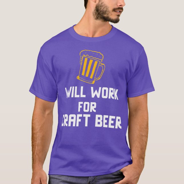 Kommer att arbeta för bäröl t shirt (Framsida)